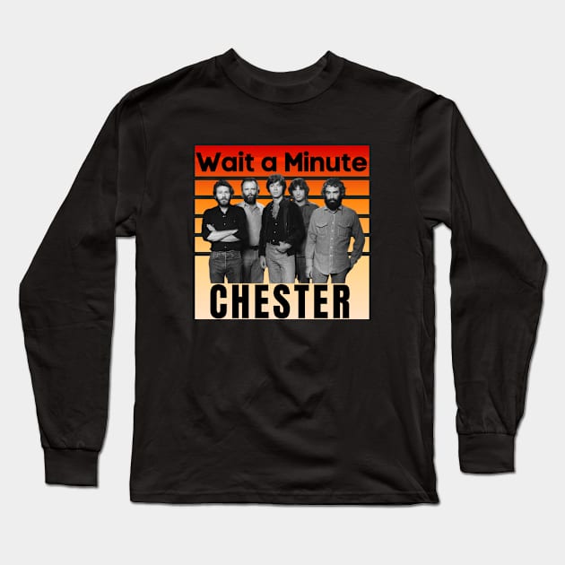 Wait A Minute Chester: Sunset Retro Long Sleeve T-Shirt by GoodWills